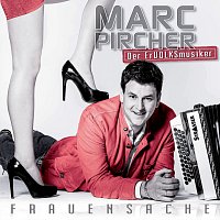 Marc Pircher – Frauensache