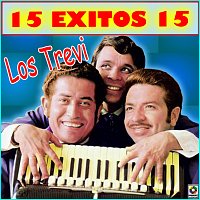 Los Trevi – 15 Éxitos 15