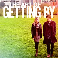 The Art of Getting By [Original Motion Picture Score]