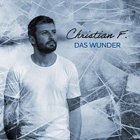 Christian F. – Das Wunder