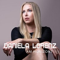 Daniela Lorenz – Am Horizont