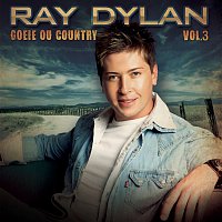 Ray Dylan – Goeie Ou Country, Vol. 3
