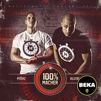 Pedaz, BEKA – 100% Macher [Premium Edition]