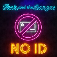 Tank And The Bangas – No ID