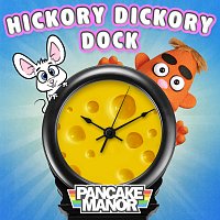 Pancake Manor – Hickory Dickory Dock