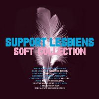 Support Lesbiens – Soft Collection (1994-2009)