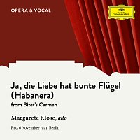 Margarete Klose, Orchester der Deutschen Oper Berlin, Chor der Staatsoper Berlin – Bizet: Carmen, WD 31: Ja, die Liebe hat bunte Flugel (Habanera) [Sung in German]