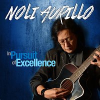 Noli Aurillo – In Pursuit Of Excellence