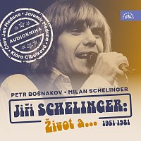 Jan Meduna, Jaromír Meduna, Klára Cibulková – Bošnakov, Schelinger: Jiří Schelinger: Život a... CD-MP3