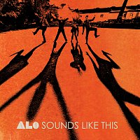 ALO – Sounds Like This