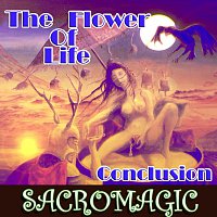 Sacromagic – The Flower Of Life 2 Conclusion