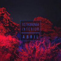 Astronomía Interior – Abril