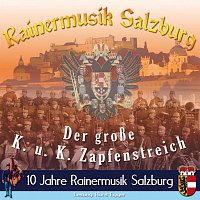 Rainermusik Salzburg – K.U.K. Zapfenstreich