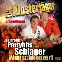 Die Klosterjager – Das grosze Partyhits- und Schlagerwunschkonzert