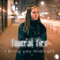 Funeral Fire – I Bring You Midnight