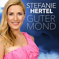 Stefanie Hertel – Guter Mond