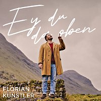 Florian Kunstler – Ey du da oben