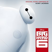Henry Jackman – Big Hero 6 [Original Motion Picture Soundtrack]
