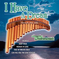 I Have a Dream - Romantic Instrumentals: Panflute