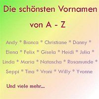 Various  Artists – Die schonsten Vornamen A-Z