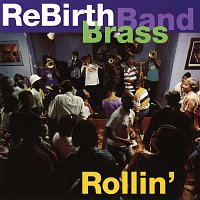 Rebirth Brass Band – Rollin'
