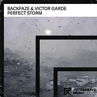 BackFaze, Victor Garde – Perfect Storm