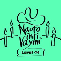 Naoto – Level 44