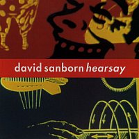 David Sanborn – Hearsay