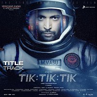 Tik Tik Tik (Title Track) [From "Tik Tik Tik"]