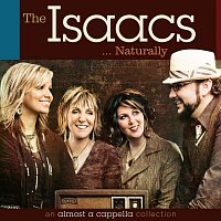 Přední strana obalu CD The Isaacs Naturally: An Almost A Cappella Collection