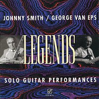 Johnny Smith, George Van Eps – Legends: Solo Guitar Performances