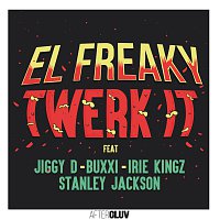 El Freaky, Jiggy D, Buxxi, Irie Kingz, Stanley Jackson – Twerk It