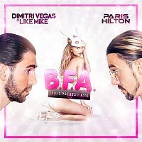 Dimitri Vegas & Like Mike, Paris Hilton & Dimitri Vegas – Best Friend's Ass