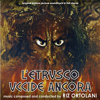 Riz Ortolani – L'Etrusco Uccide Ancora [Original Motion Picture Soundtrack]