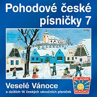 Různí interpreti – Pohodové české písničky 7. Veselé Vánoce