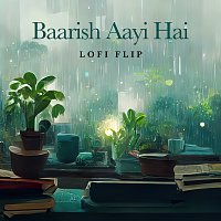 Javed-Mohsin, Stebin Ben, Shreya Ghoshal, VIBIE – Baarish Aayi Hai [Lofi Flip]