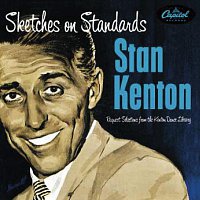 Stan Kenton – Sketches On Standards [Expanded Edition]