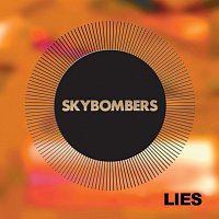 Skybombers – Lies