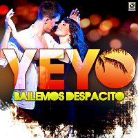 Yeyo – Bailemos Despacito