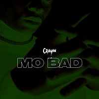 Crayon – Mo Bad