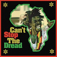 Přední strana obalu CD Can't Stop the Dread (High Note Roots 1975-1979)