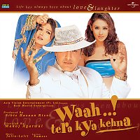 Jatin- Lalit – Waah..! Tera Kya Kehna [Original Motion Picture Soundtrack]