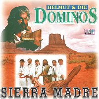 Helmut & Die Dominos – Sierra Madre