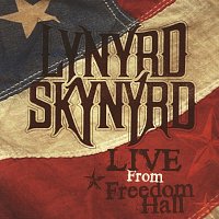 Lynyrd Skynyrd – Live from Freedom Hall (Live)