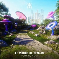 Tony Romera – Le Monde de Demain