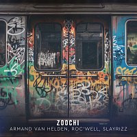 Armand Van Helden, Roc'Well, Slayrizz – Zoochi