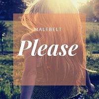 Malebelt – Please