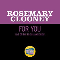 Rosemary Clooney – For You [Live On The Ed Sullivan Show, July 3, 1960]