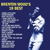 Brenton Wood – Brenton Wood's 18 Best