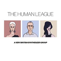 The Human League – Anthology - A Very British Synthesizer Group [Deluxe]